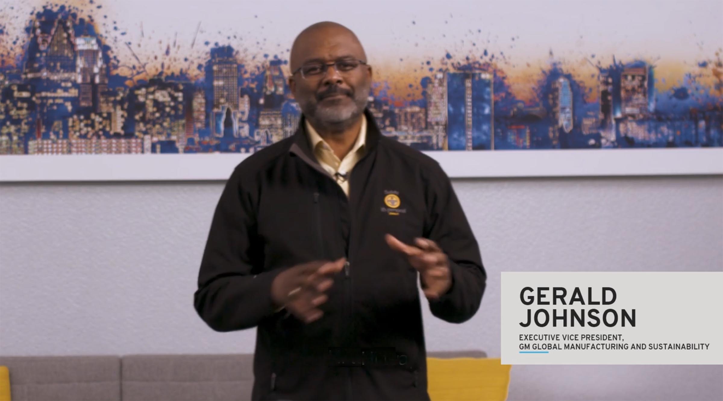 Gerald Johnson GM EVP of Manufacturing